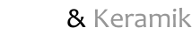 Stahl & Keramik